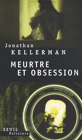 Meurtres et obsession