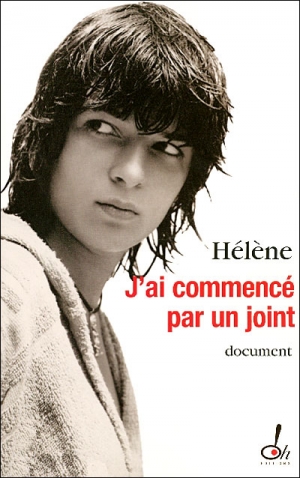 J'ai commencé par un joint