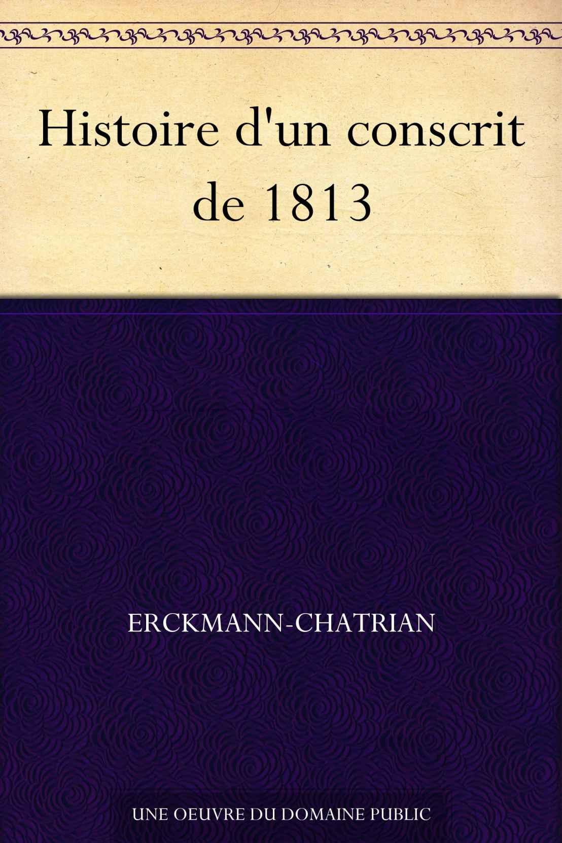 Histoire d'un conscrit de 1813