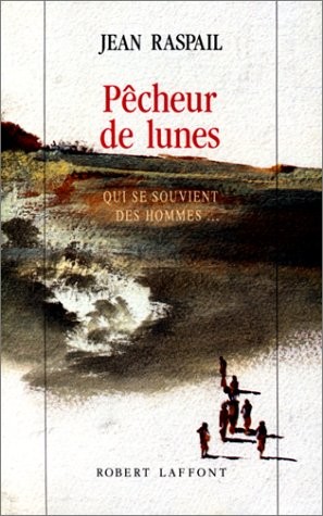Pêcheur de lunes : qui se souvient des hommes...