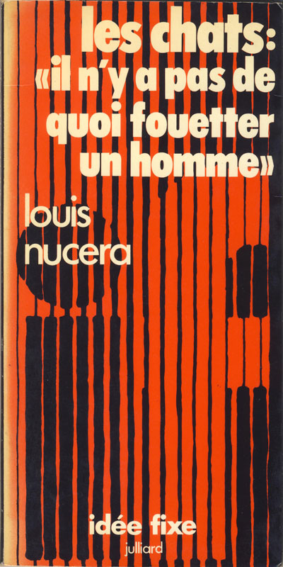 Les chats : "Il n'y a pas de quoi fouetter un homme"