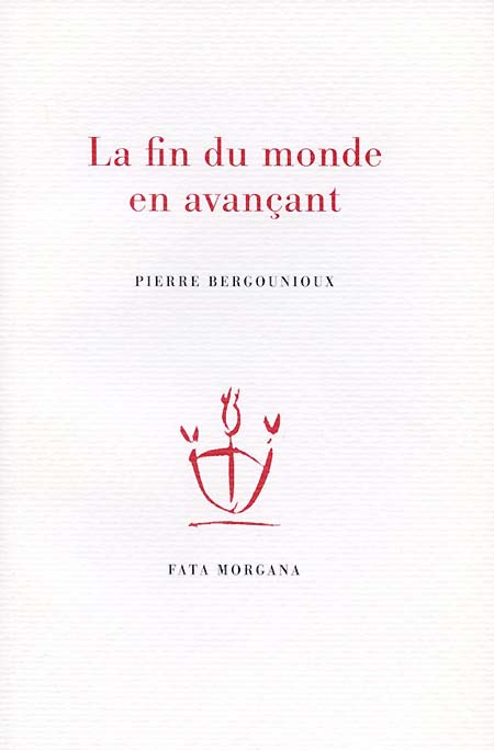 La fin du monde en avançant