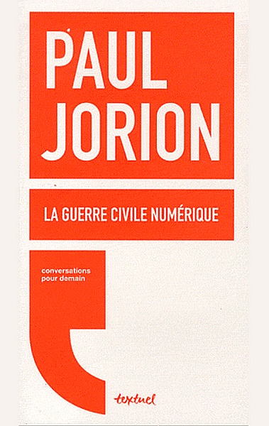 La guerre civile numérique