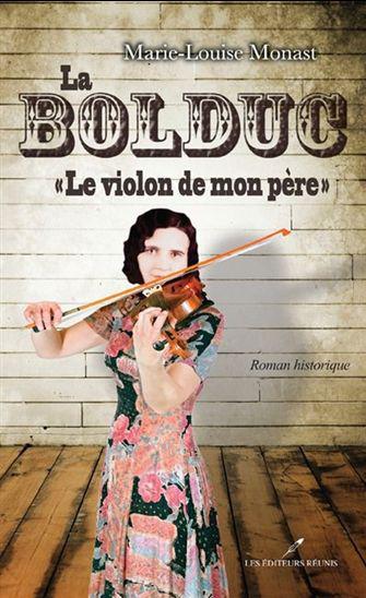 La Bolduc, le violon de mon père