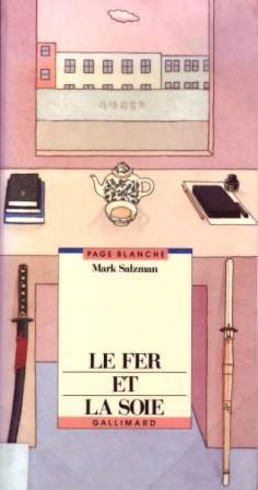 Le fer et la soie