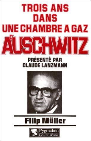 Trois ans dans une chambre à gaz d'Auschwitz