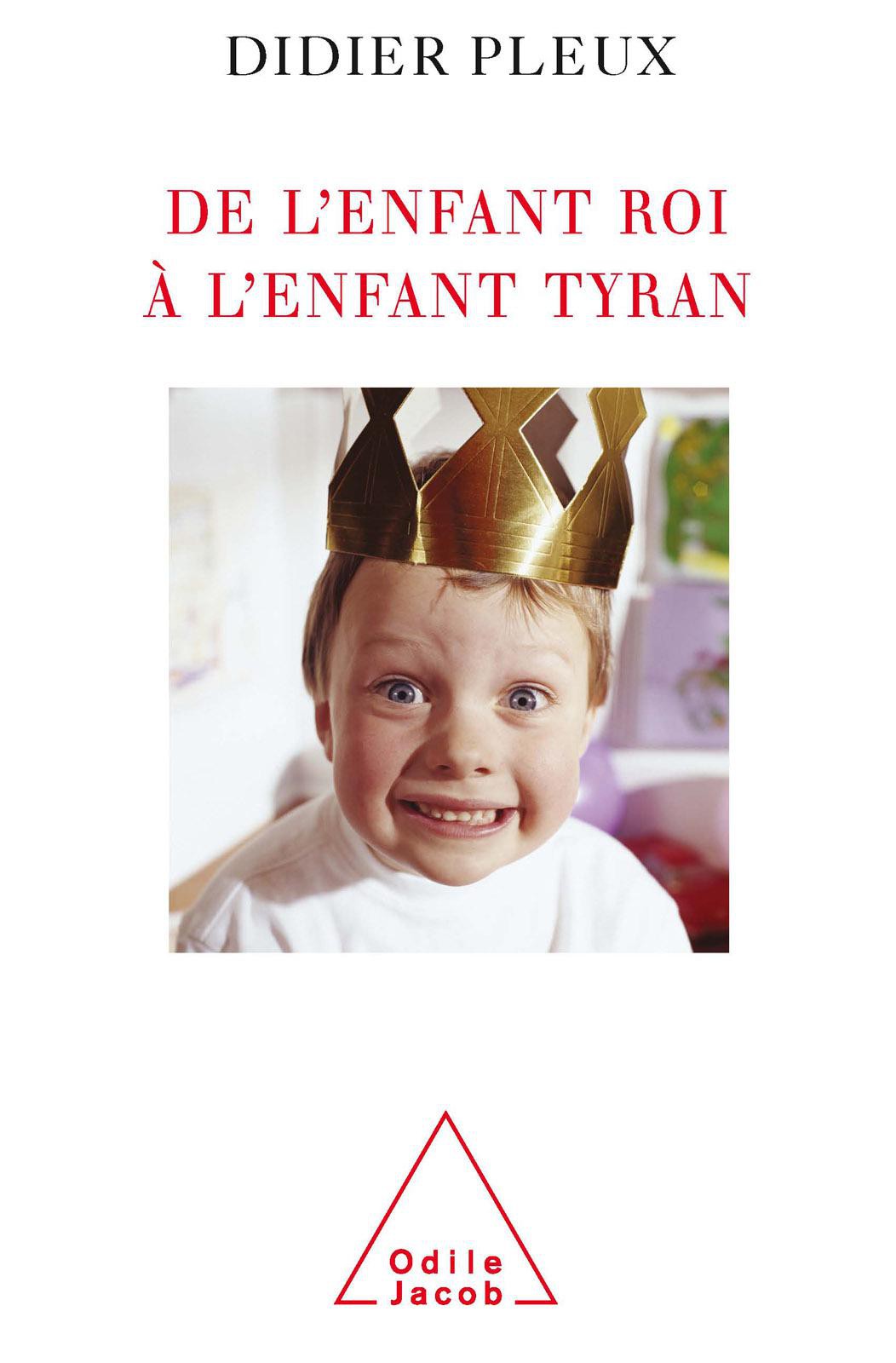 De l’enfant roi à l’enfant tyran