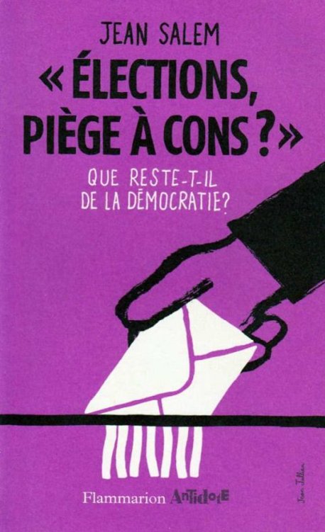 Elections, piège à cons