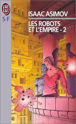 Les robots et l'empire vol.2