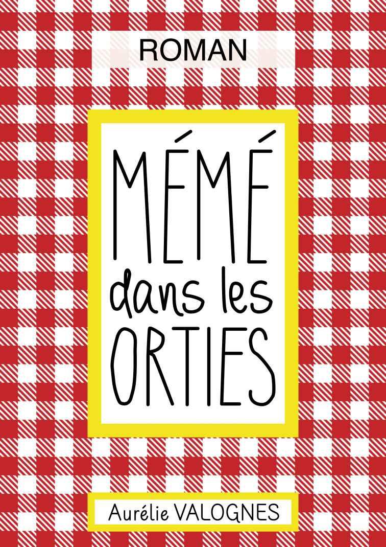 Mémé dans les orties