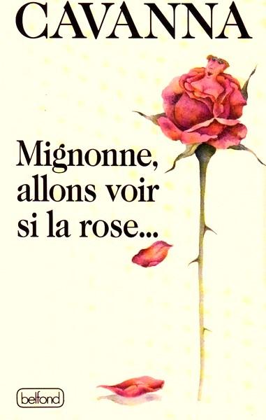 Mignonne allons voir si la rose