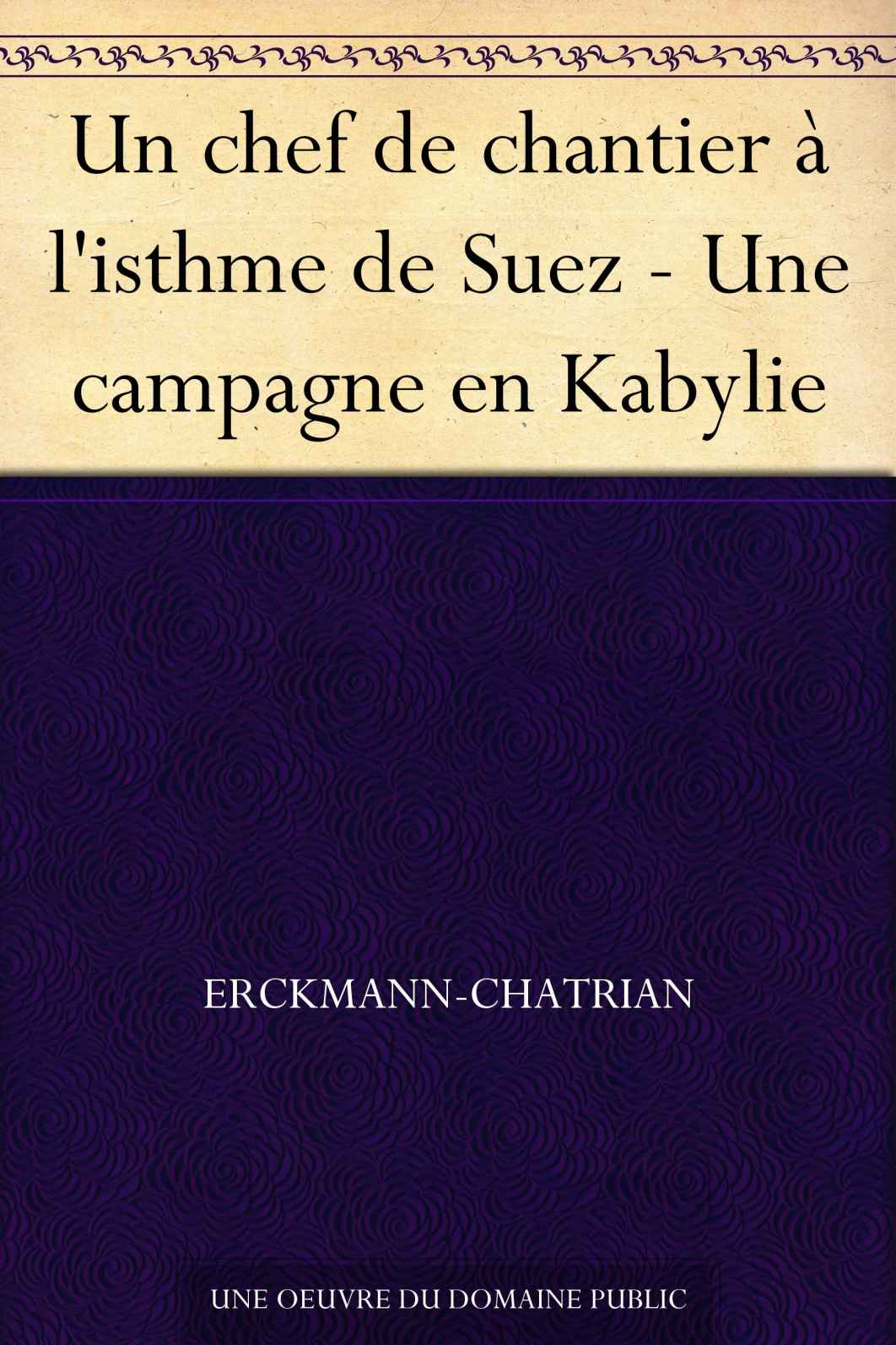 Un chef de chantier à l'isthme de Suez