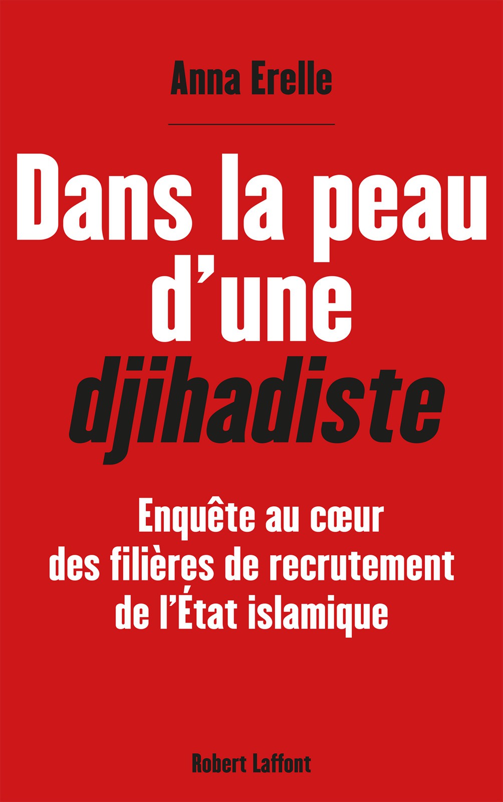 Dans la peau d'une djihadiste
