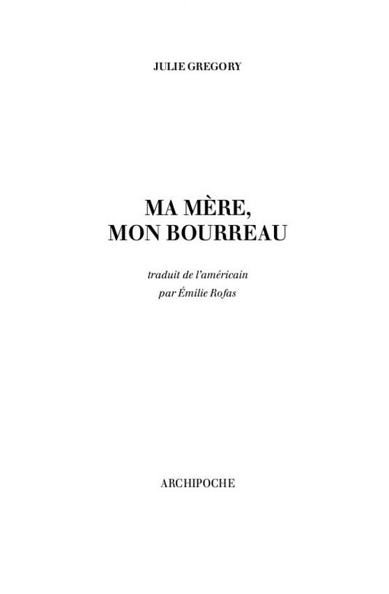 Ma mère, mon bourreau