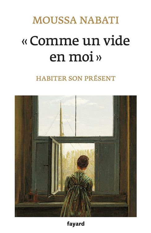 Comme un vide en moi - Habiter son présent