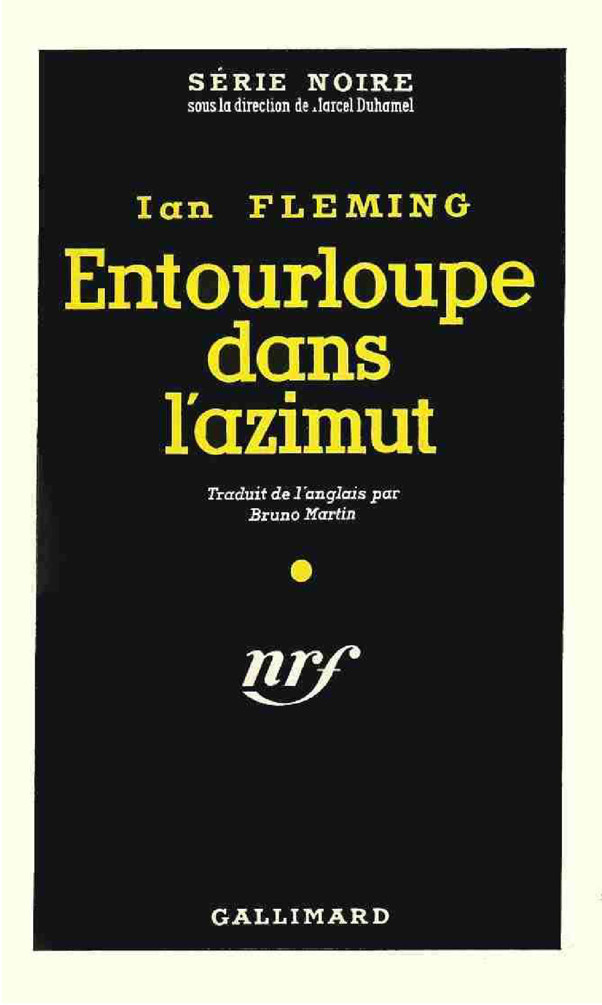 Entourloupe dans l'azimut