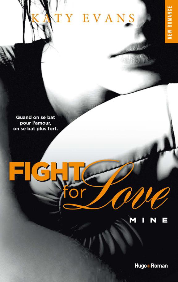 Fight for love T02 Mine