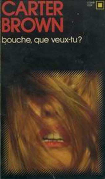 Bouche, que veux-tu ?