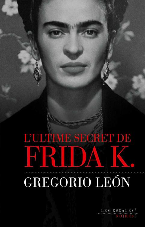 L'ultime secret de Frida K.