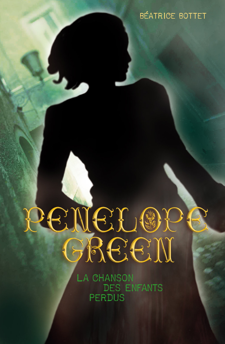 Penelope Green - T1 - La chanson des enfants perdus