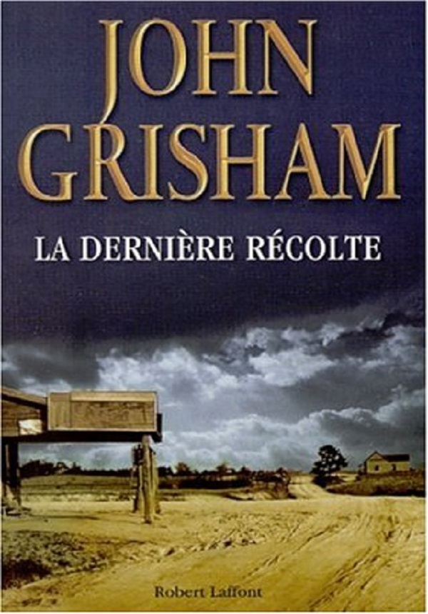 La dernière récolte