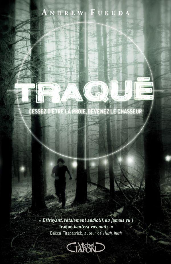 Traqué : Cessez d'être la proie, devenez le chasseur