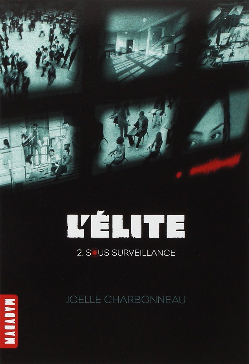 L'élite 2 - Sous surveillance