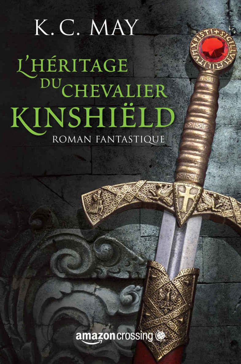 L'héritage du Chevalier Kinshiëld