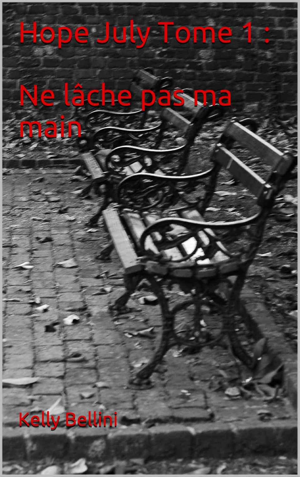 Hope July Tome 1 : Ne lâche pas ma main