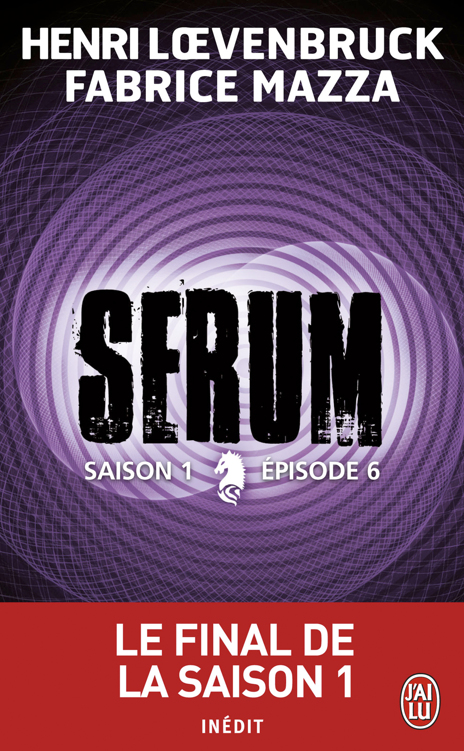 Sérum - Saison 01, épisode 06