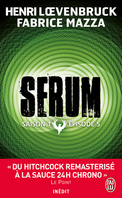 Sérum - Saison 01, épisode 05