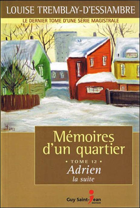 Mémoires d'un quartier 12 - Adrien, la suite