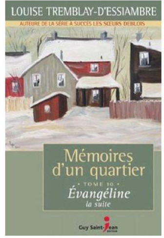 Mémoires d'un quartier 10 - Évangéline la suite