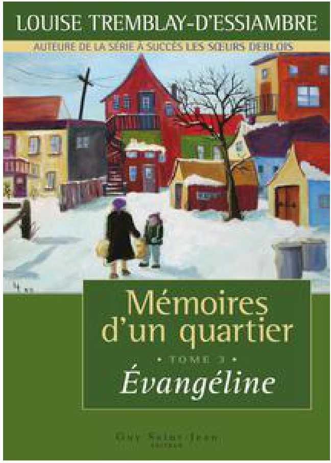 Mémoires d'un quartier 3- Évangéline