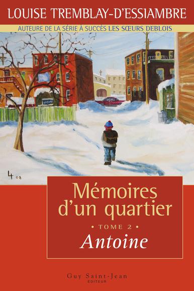Mémoires d'un quartier 2 - Antoine