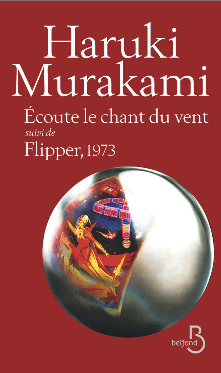 Ecoute le chant du vent suivi de Flipper, 1973