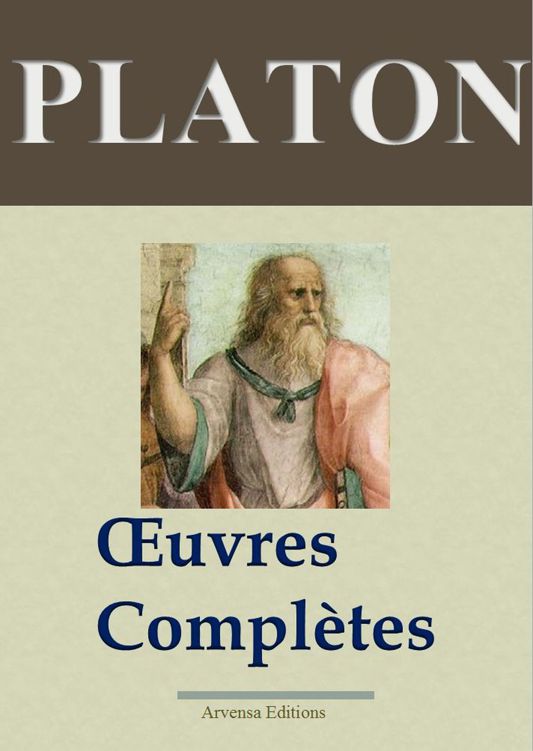 Platon : Oeuvres complètes