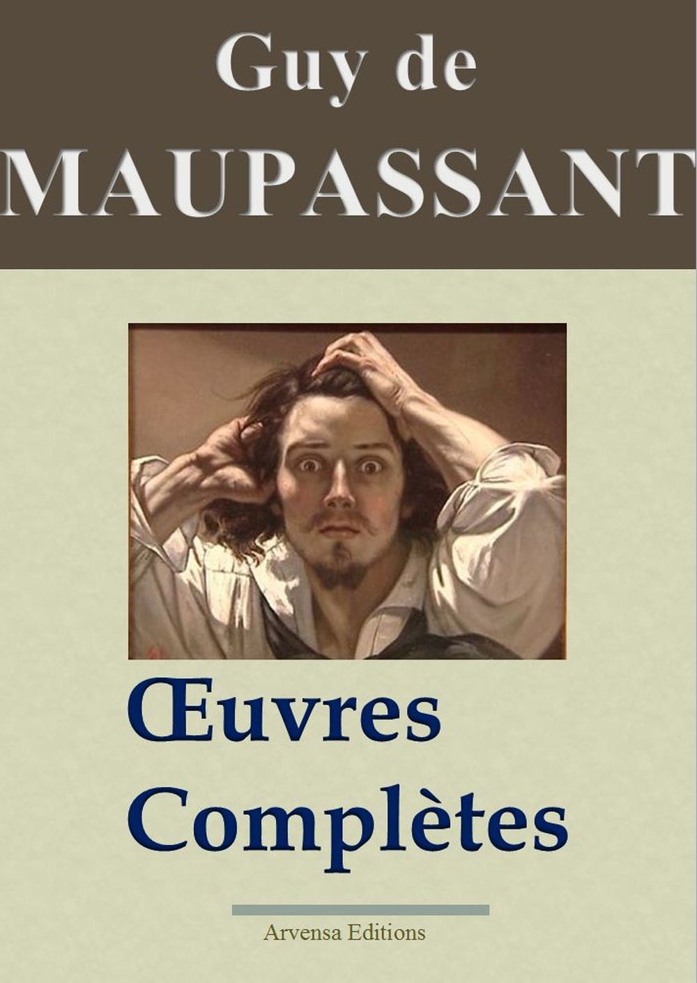 Oeuvres complètes - Maupassant