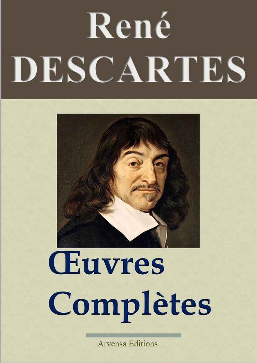 René Descartes : Oeuvres complètes