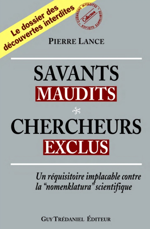 Savants maudits, chercheurs exclus