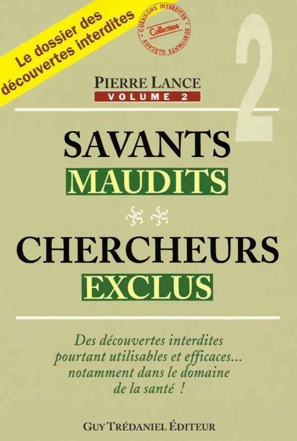 Savants maudits, chercheurs exclus - Vol. 2