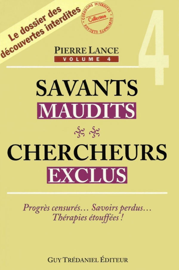Savants maudits, chercheurs exclus - Vol. 4