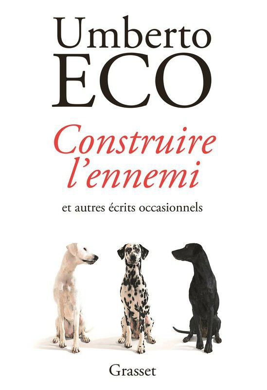Construire l'ennemi et autres écrits occasionnels