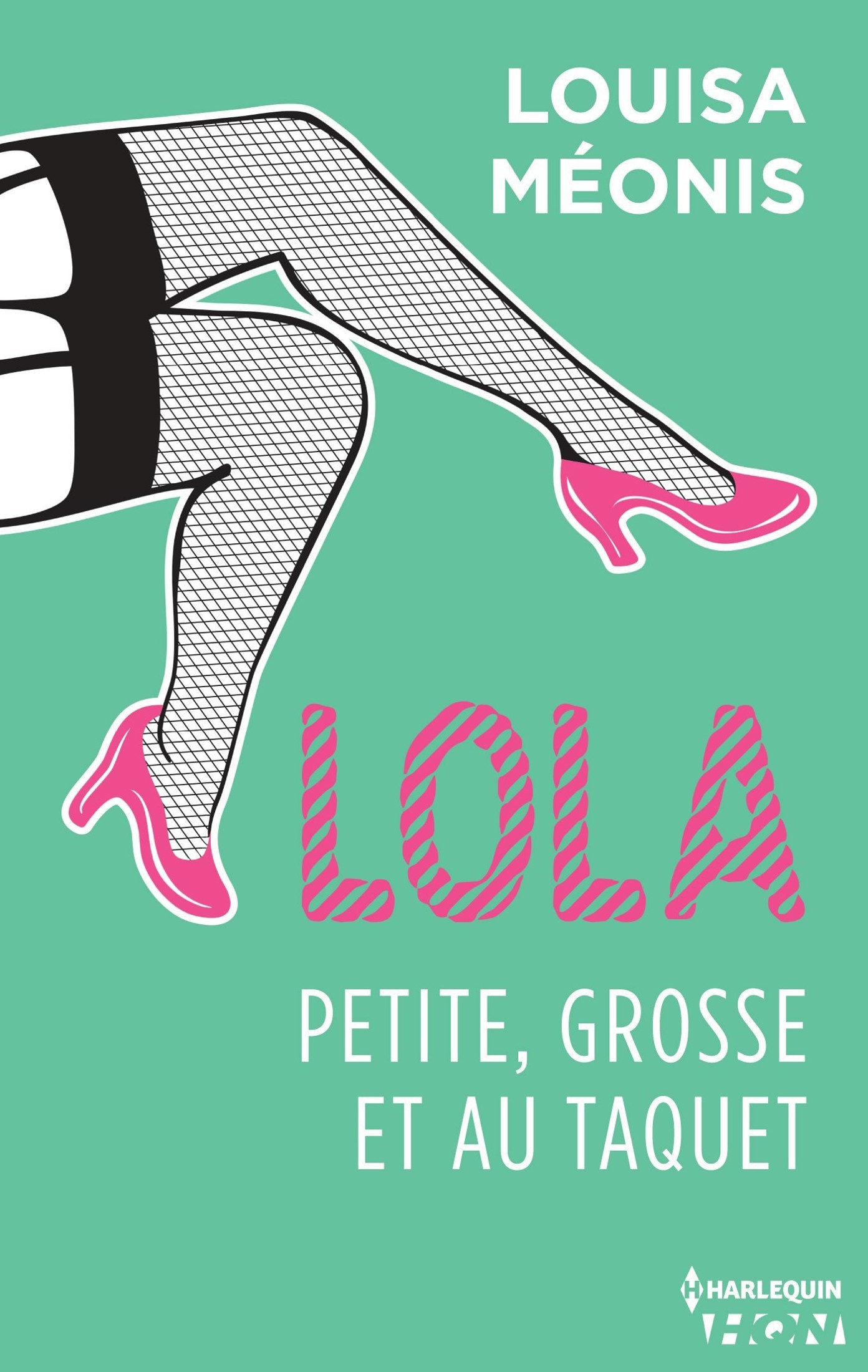 Lola - 04 - Petite, grosse et au taquet