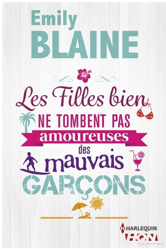 Les filles bien ne tombent pas amoureuses des mauvais garçons