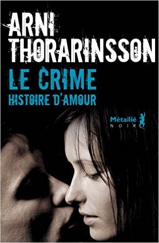 Le crime, histoire d’amour