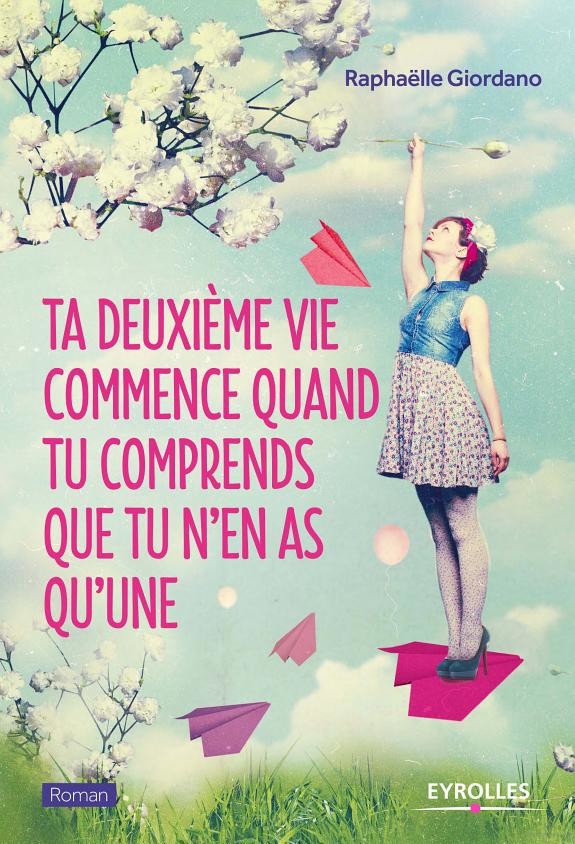 Ta deuxième vie commence quand tu comprends que tu n'en as qu'une...