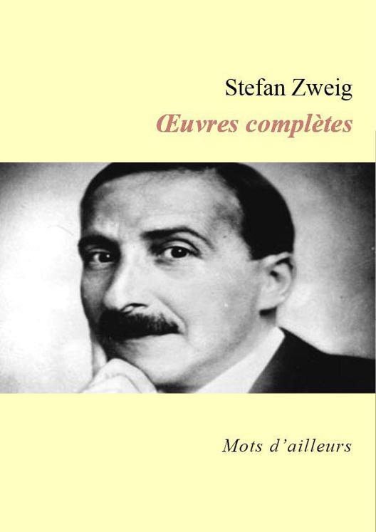 Oeuvres complètes - Zweig