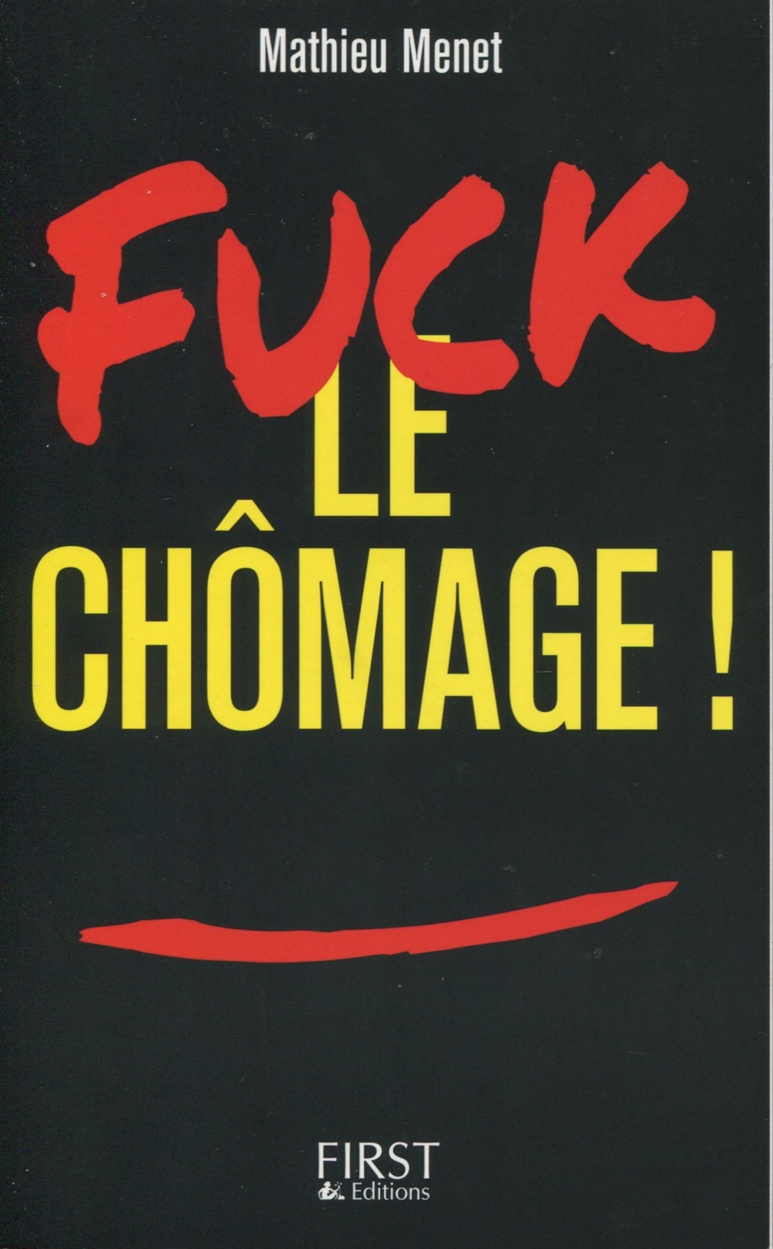 Fuck le chômage !