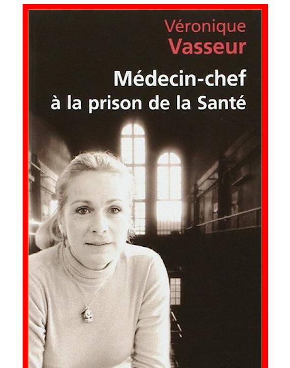 Médecin chef à la prison de la Santé